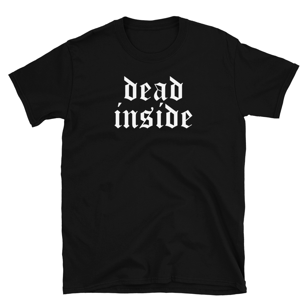 Dead Inside Black Tee Shirt