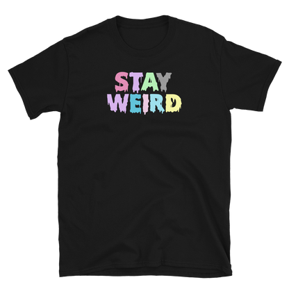 Stay Weird Black Tee Shirt