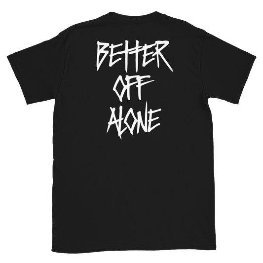 Better Off Alone Black Tee Shirt